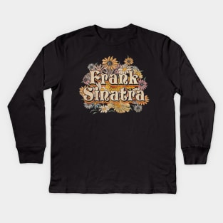 Personalized Sinatra Name Birthday Frank 70s 80s 90s Styles Kids Long Sleeve T-Shirt